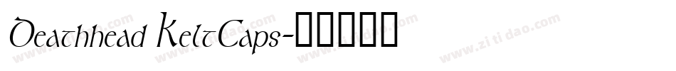 Deathhead KeltCaps字体转换